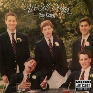 Tribe Society - We Sell Drugs album cover
