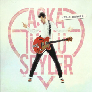 Kenan Doğulu - Aşka Türlü Şeyler album cover