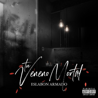 Eslabon Armado - Tu Veneno Mortal album cover