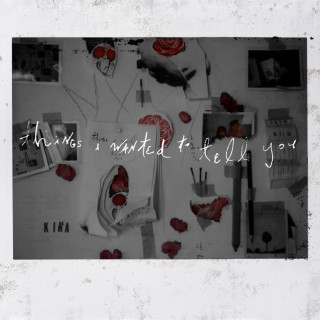 Kina - Things I Wanted To Tell You EP cover