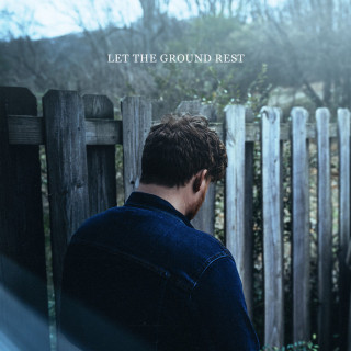 Chris Renzema - Let The Ground Rest album cover