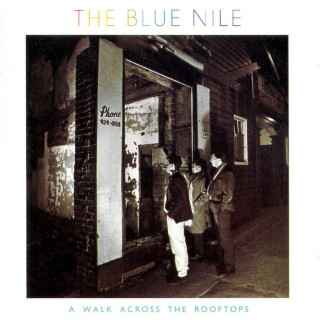 The Blue Nile - A Walk Across The Rooftops album cover