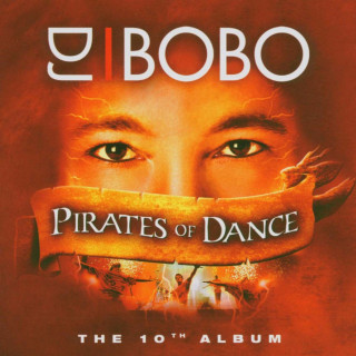 DJ BoBo - Pirates Of Dance album cover