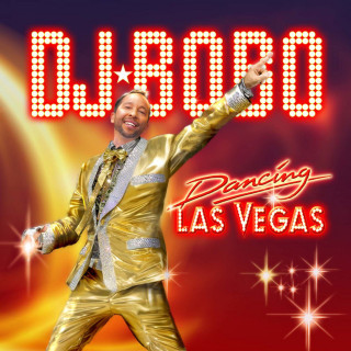 DJ BoBo - Dancing Las Vegas album cover