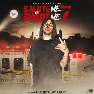 Waka Flocka Flame - Salute Me Or Shoot Me 7 mixtape cover