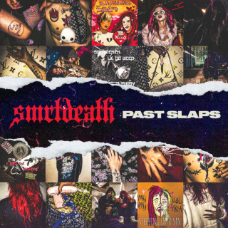 Smrtdeath - Past Slaps album cover