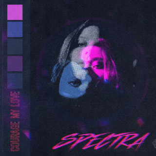 Courage My Love - SPECTRA EP cover