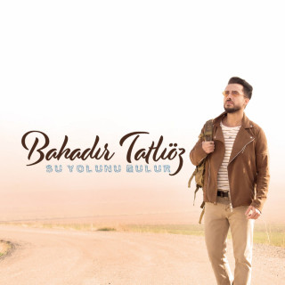 Bahadır Tatlıöz - Su Yolunu Bulur album cover
