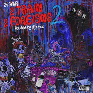645AR - 2 Train 2 Foreigns 2 EP cover