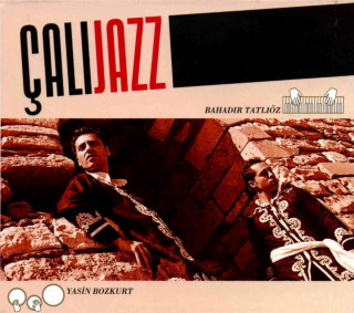 Bahadır Tatlıöz - Çalıjazz album cover