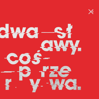 Dwa Sławy - Coś Przerywa album cover