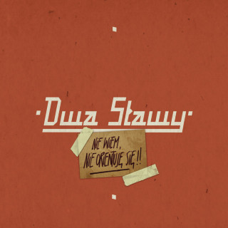 Dwa Sławy - Nie Wiem, Nie Orientuję Się album cover