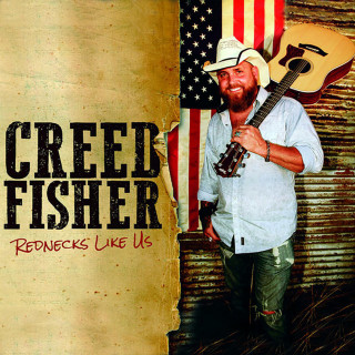 Creed Fisher - Rednecks Like Us album cover