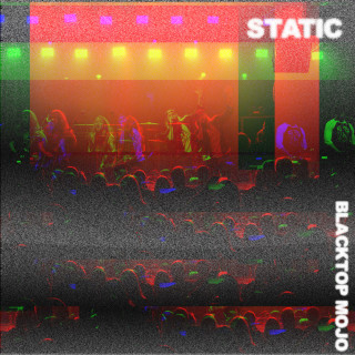 Blacktop Mojo - Static EP cover