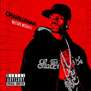 Chamillionaire - Mixtape Messiah 6 mixtape cover