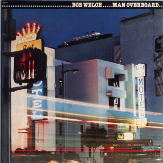 Bob Welch - Man Overboard album cover