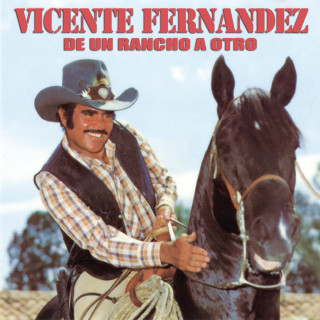 Vicente Fernandez - De Un Rancho A Otro album cover