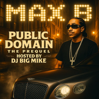 Max B - Public Domain (The Prequel) mixtape cover