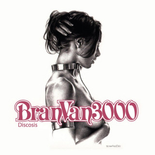 Bran Van 3000 - Discosis album cover