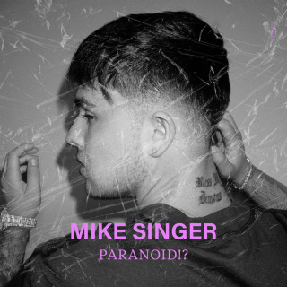 Mike Singer - Paranoid!? album cover