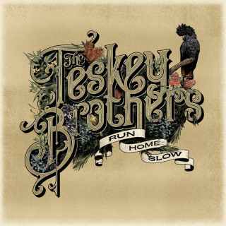 The Teskey Brothers - Run Home Slow album cover