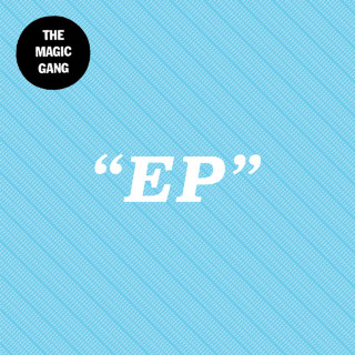 The Magic Gang - EP EP cover
