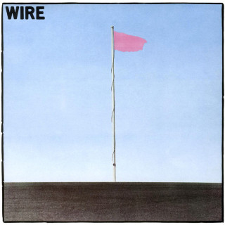 Wire - Pink Flag album cover