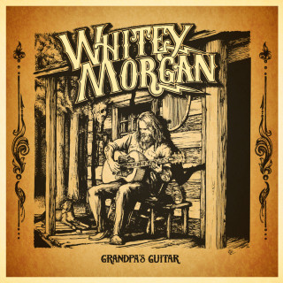 Whitey Morgan And The 78's - Grandpa's Guitar album cover