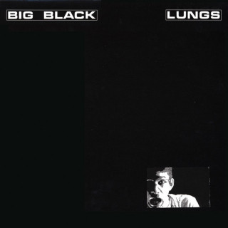 Big Black - Lungs EP cover
