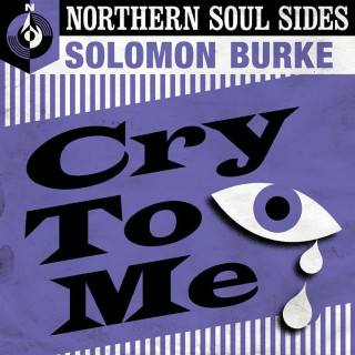 Solomon Burke - Cry To Me: Northern Soul Sides EP cover