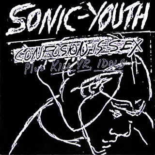 Sonic Youth - Confusion Is Sex album cover