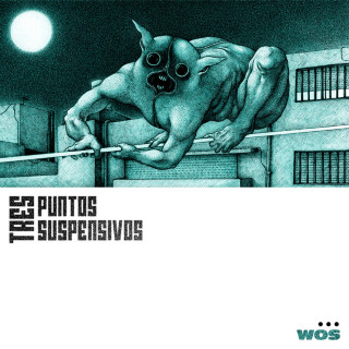 WOS, Evlay & Manu Oliva - TRES PUNTOS SUSPENSIVOS EP cover