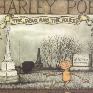 Harley Poe - The Dead And The Naked album cover