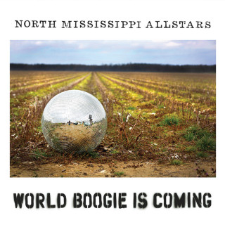 North Mississippi Allstars - World Boogie Is Coming album cover