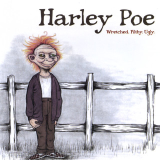 Harley Poe - Wretched. Filthy. Ugly. album cover