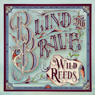 The Wild Reeds - Blind And Brave album cover