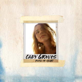 Cady Groves - Bless My Heart EP cover