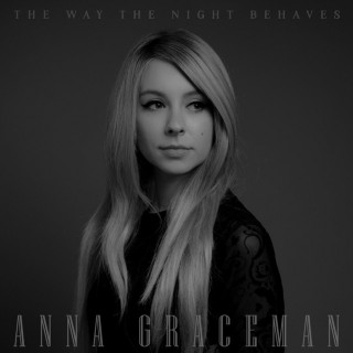 Anna Graceman - The Way The Night Behaves album cover