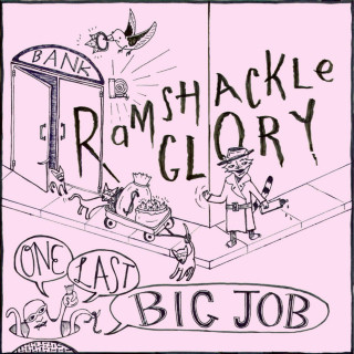 Ramshackle Glory - One Last Big Job album cover