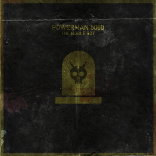 Powerman 5000 - The Noble Rot album cover