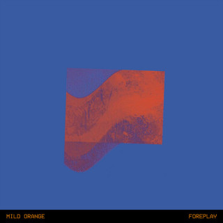 Mild Orange - Foreplay album cover