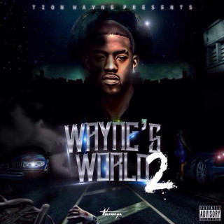 Tion Wayne - Wayne's World 2 mixtape cover
