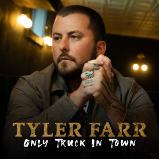 Tyler Farr - Only Truck In Town EP cover