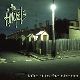 The Angels - Take It To The Streets album cover