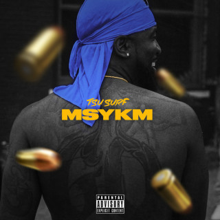 Tsu Surf - MSYKM mixtape cover