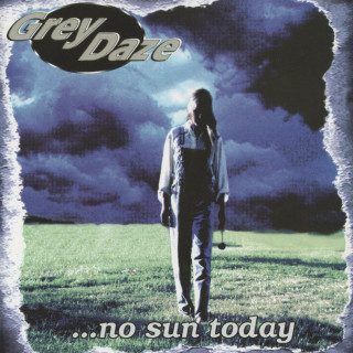 Grey Daze - ...No Sun Today album cover