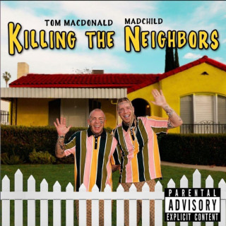 Madchild - Killing The Neighbors album cover