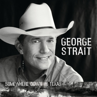 George Strait - Somewhere Down In Texas album cover