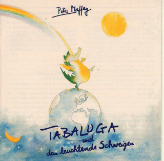 Peter Maffay - Tabaluga Und Das Leuchtende Schweigen album cover