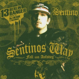 Sentino - Sentinos Way - Fall Und Aufstieg mixtape cover